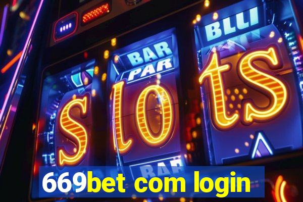 669bet com login